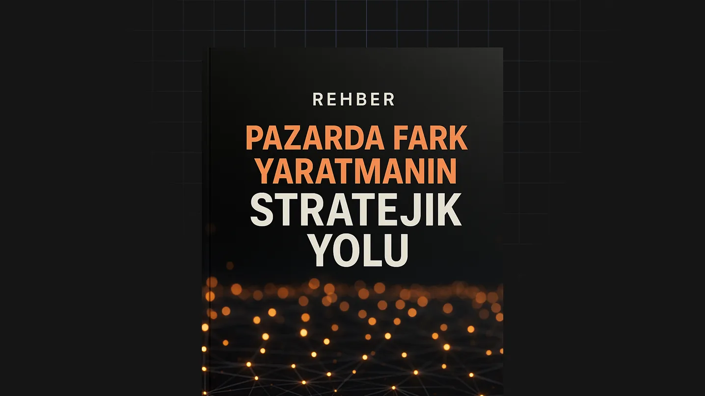Pazarda Fark Yaratmanın Stratejik Yolu